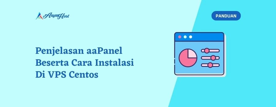 Penjelasan aaPanel Beserta Cara Instalasi Di VPS
