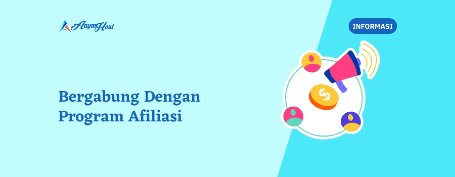 Bergabung Dengan Program Afiliasi AnymHost