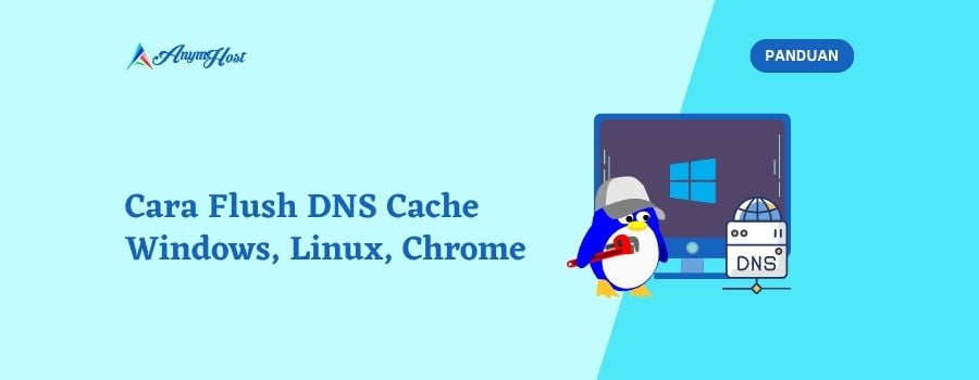 Cara Flush DNS Cache Dengan Mudah